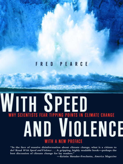 Title details for With Speed and Violence by Fred Pearce - Available
